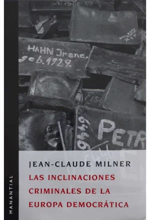 LAS INCLINACIONES CRIMINALES DE LA EUROPA DEMOCRATICA
