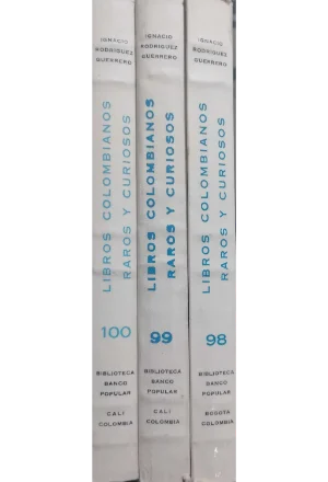 LIBROS COLOMBIANOS RAROS Y CURIOSOS 3 TOMOS