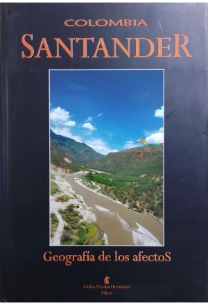 SANTANDER COLOMBIA GEOGRAFIA DE LOS AFECTOS