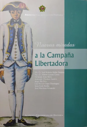 NUEVAS MIRADAS A LA CAMPAÑA LIBERTADORA