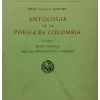 ANTOLOGIA DE LA POESIA EN COLOMBIA DOS TOMOS