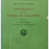 ANTOLOGIA DE LA POESIA EN COLOMBIA DOS TOMOS