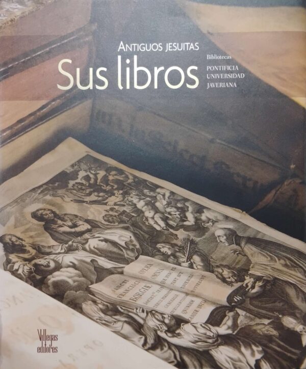 ANTIGUOS JESUITAS SUS LIBROS
