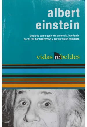 ALBERT EINSTEIN VIDAS REBELDES