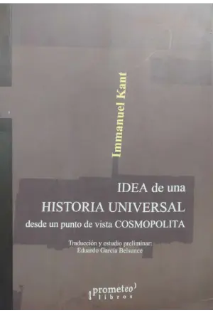 IDEA DE UNA HISTORIA UNIVERSAL DESDE UN PUNTO DE VISTA COSMOPOLITA