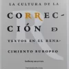 LA CULTURA DE LA CORRECCION DE TEXTOS EN EL RENACIMIENTO EUROPEO
