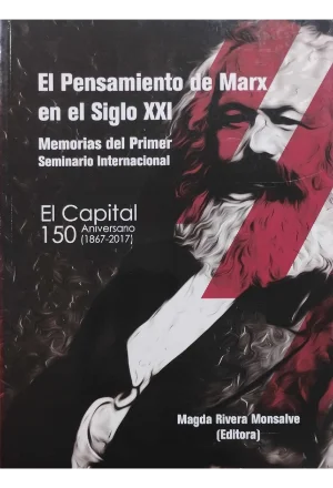 EL PENSAMIENTO DE MARX EN EL SIGLO XXI MEMORIAS DEL PRIMER SEMINARIO INTERNACIONAL