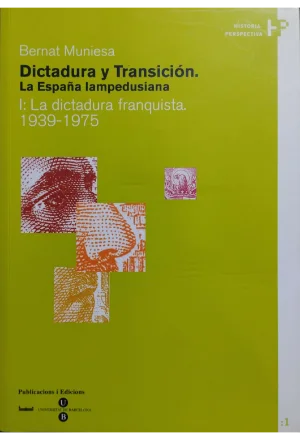 DICTADURA Y TRANSICION LA ESPAÑA LAMPEDUSIANA 2 TOMOS
