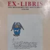 EX-LIBRIS O EL ARTE DE IDENTIFICAR SUS LIBROS 1470-1988