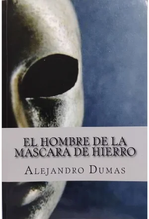 EL HOMBRE DE LA MASCARA DE HIERRO