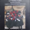 LA TIERNA FURIA NUEVOS ENSAYOS SOBRE EL NEOZAPATISMO MEXICANO