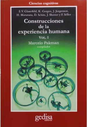CONSTRUCCIONES DE LA EXPERIENCIA HUMANA VOL 1