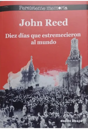 DIEZ DIAS QUE ESTREMECIERON AL MUNDO