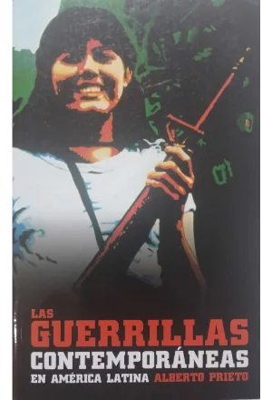 LAS GUERRILLAS CONTEMPORANEAS EN AMERICA LATINA