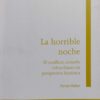 LA HORRIBLE NOCHE EL CONFLICTO ARMADO COLOMBIANO EN PERSPECTIVA HISTORICA