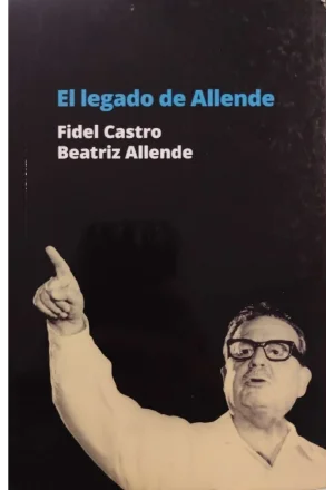 EL LEGADO DE ALLENDE