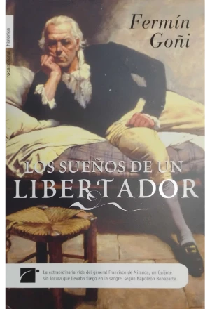 LOS SUEÑOS DE UN LIBERTADOR