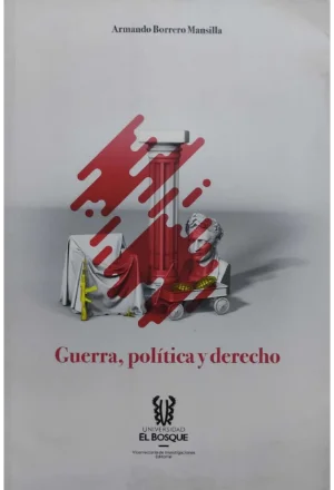 GUERRA POLITICA Y DERECHO