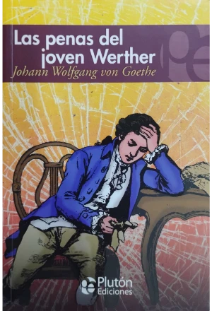 LAS PENAS DEL JOVEN WERTHER