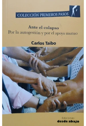ANTE EL COLAPSO POR LA AUTOGESTION Y POR EL APOYO MUTUO