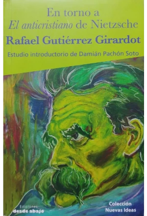 EN TORNO A EL ANTICRISTO DE NIETZSCHE UN ESTUDIO INTRODUCTORIO