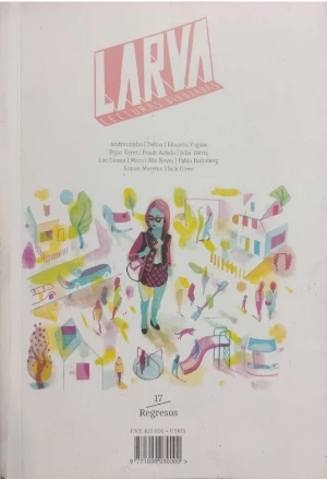 LARVA LECTURAS DIBUJADAS REVISTA # 17 REGRESOS