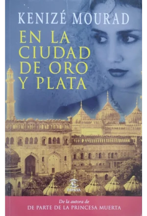 EN LA CIUDAD DE ORO Y PLATA