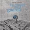 LA MUJER DE LA GUARDA