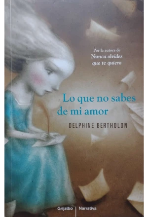 LO QUE NO SABES DE MI AMOR