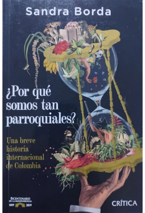 ¿POR QUE SOMOS TAN PARROQUIALES?