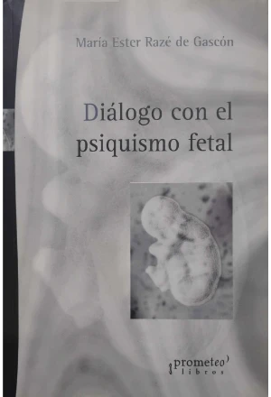 DIALOGO CON EL PSIQUISMO FETAL