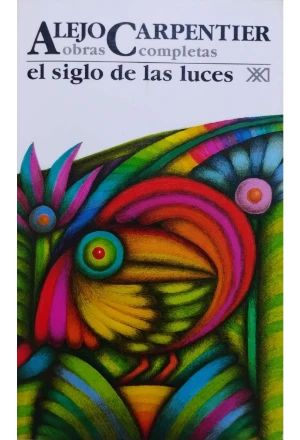 OBRAS COMPLETAS 5 ALEJO CARPENTIER EL SIGLO DE LAS LUCES