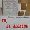 YO EL ALCALDE