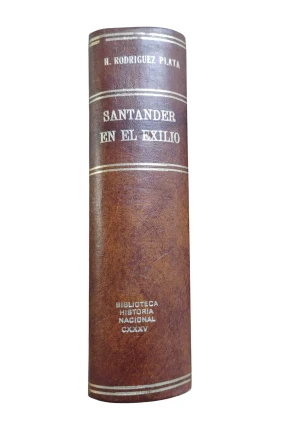 SANTANDER EN EL EXILIO PROCESO PRISION DESTIERRO 1828-1832