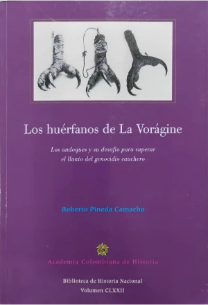LOS HUERFANOS DE LA VORAGINE