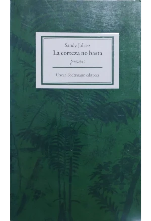 LA CORTEZA NO BASTA POEMAS