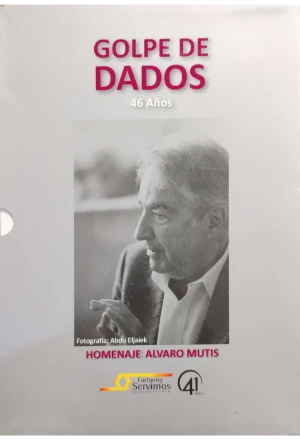 GOLPE DE DADOS HOMENAJE A ALVARO MUTIS NUMERO CCXX VOL XLVI