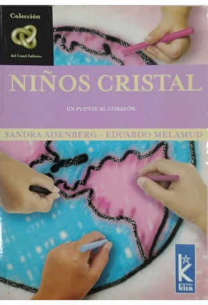 NIÑOS CRISTAL UN PUENTE AL CORAZON