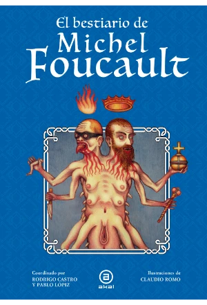 EL BESTIARIO DE MICHEL FOUCAULT