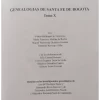 GENEALOGIAS DE SANTA FE DE BOGOTA 10 TOMOS