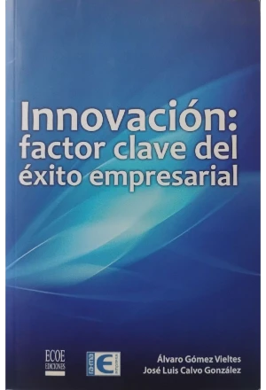 INNOVACION FACTOR CLAVE DEL EXITO EMPRESARIAL