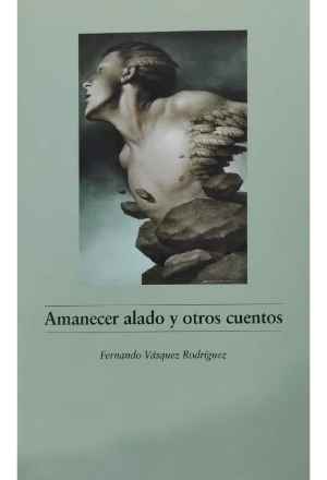 AMANECER ALADO Y OTROS CUENTOS