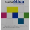 CAJITA ETICA VALORES UNIVERSALES PARA ADOLESCENTES