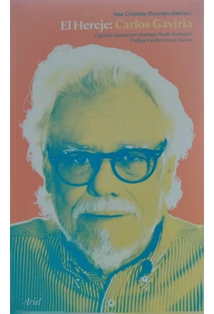 EL HEREJE CARLOS GAVIRIA