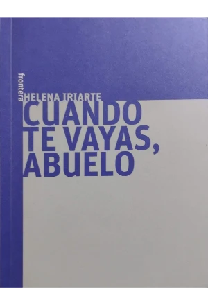 CUANDO TE VAYAS ABUELO