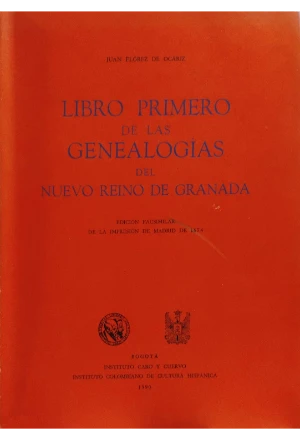 GENEALOGIAS DEL NUEVO REINO DE GRANADA 2 TOMOS