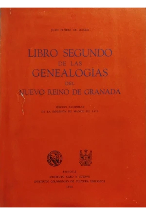 GENEALOGIAS DEL NUEVO REINO DE GRANADA 2 TOMOS