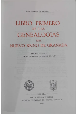 GENEALOGIAS DEL NUEVO REINO DE GRANADA 2 TOMOS