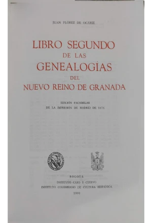 GENEALOGIAS DEL NUEVO REINO DE GRANADA 2 TOMOS