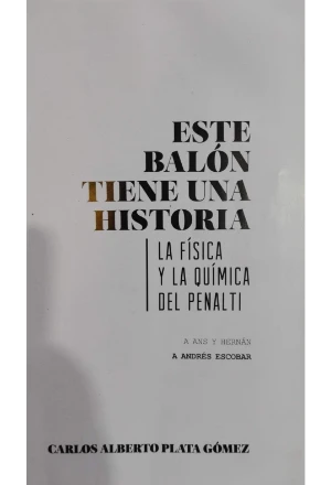 ESTE BALON TIENE UNA HISTORIA LA FISICA Y LA QUIMICA DEL PENALTI